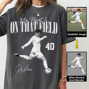 My Heart Is On That Field- Washed Tee Retro Bootleg Shirt For Soccer Vr3 Na02 Hv01