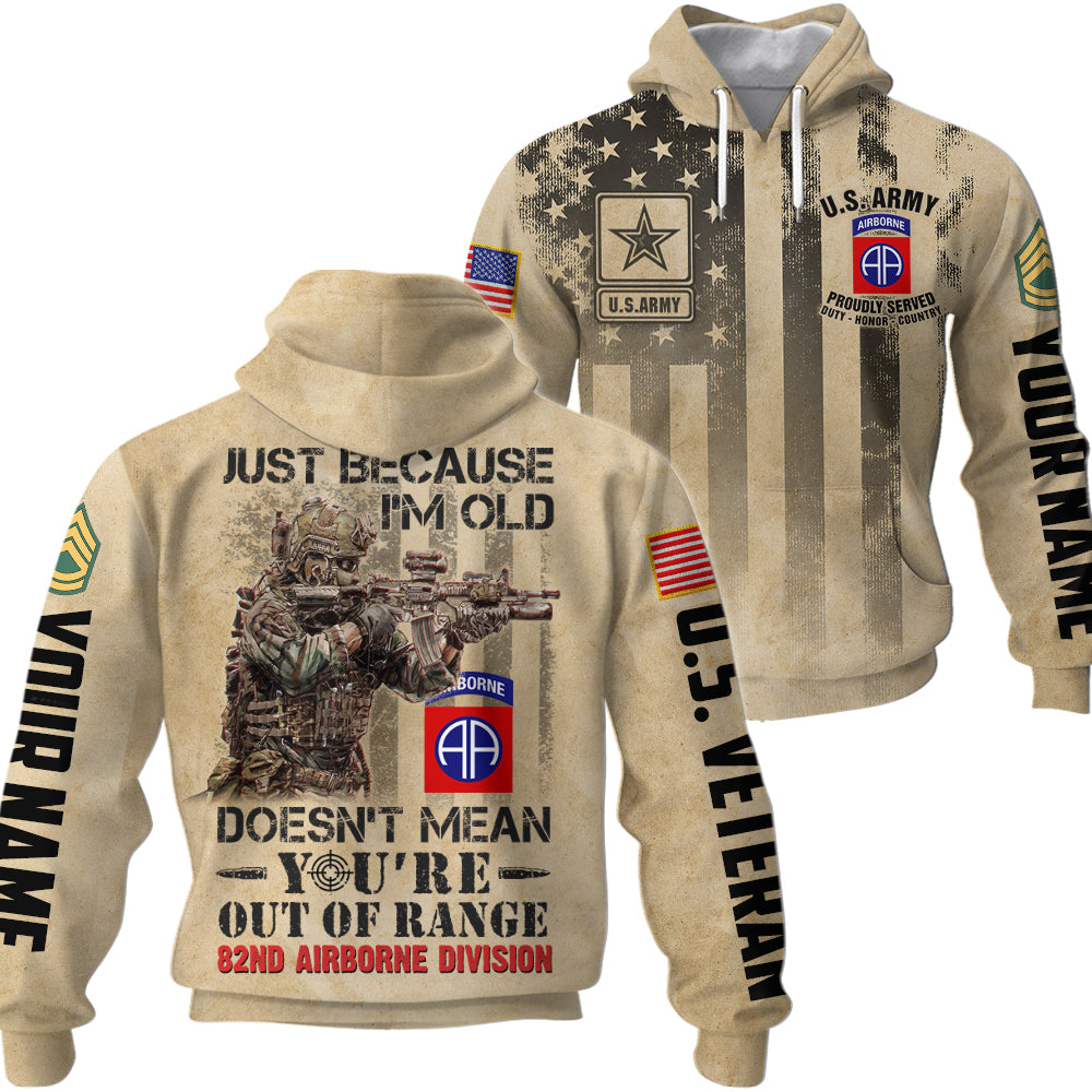 Personalized Shirt Just Because I'm Old Doesn't Mean You're Out Of Range Custom Shirt For Veteran K1702
