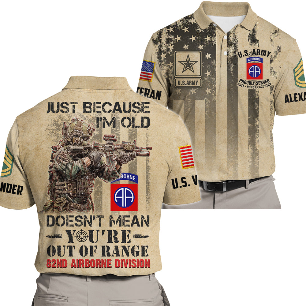 Personalized Shirt Just Because I'm Old Doesn't Mean You're Out Of Range Custom Shirt For Veteran K1702