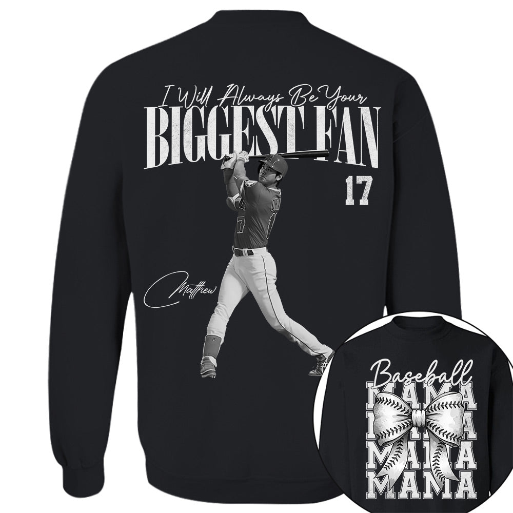 I'll Always Be Your Biggest Fan, Baseball Mama Shirt, Personalized Baseball Shirt, Gift For Baseball Lover T1807 Li29