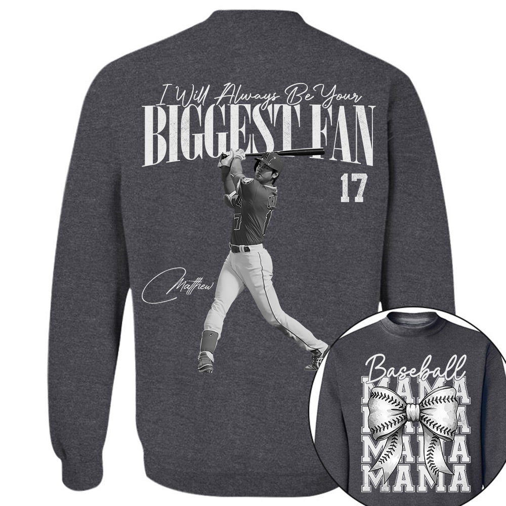 I'll Always Be Your Biggest Fan, Baseball Mama Shirt, Personalized Baseball Shirt, Gift For Baseball Lover T1807 Li29