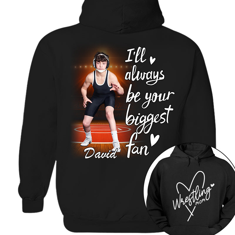 I'll Always Be Your Biggest Fan - Personalized Shirt For Wrestling Lovers NA04