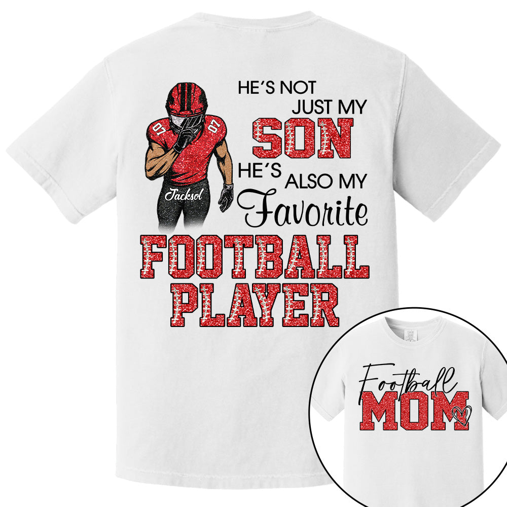 He's Not Just My Son - Personalized Shirt For Football Family NA04 Pt99