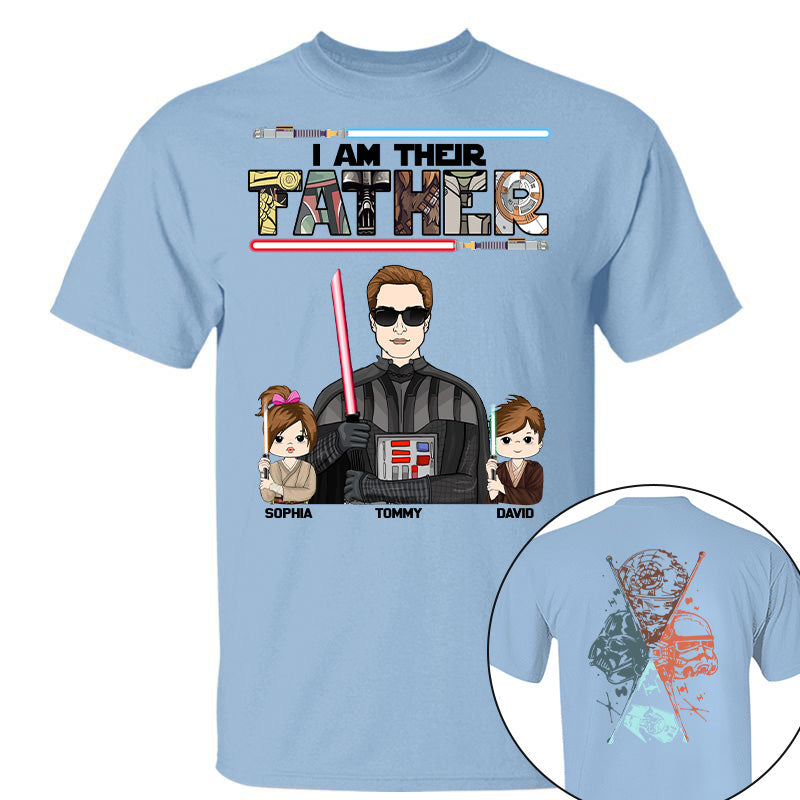 I Am Their Father - Personalized Two Sided T-Shirt Gift For Dad Pt99