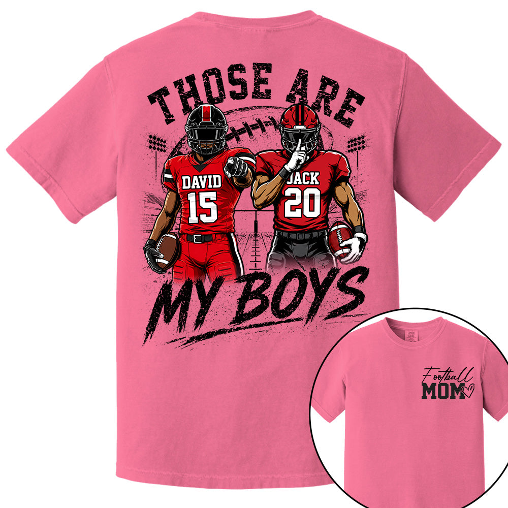 Personalized Football Mom Shirt, Custom Those Are My Boys T-Shirt, Team Name & Player Number Tee, Football Season Gift Na02