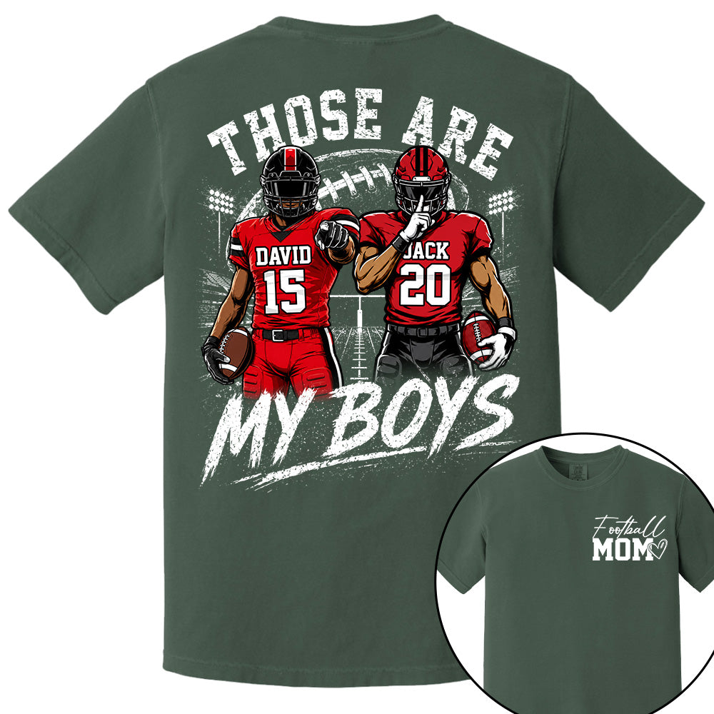 Personalized Football Mom Shirt, Custom Those Are My Boys T-Shirt, Team Name & Player Number Tee, Football Season Gift Na02
