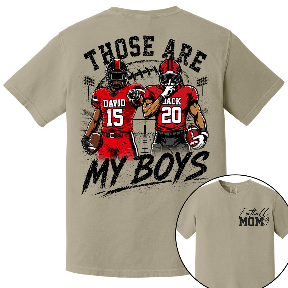 Personalized Football Mom Shirt, Custom Those Are My Boys T-Shirt, Team Name & Player Number Tee, Football Season Gift Na02