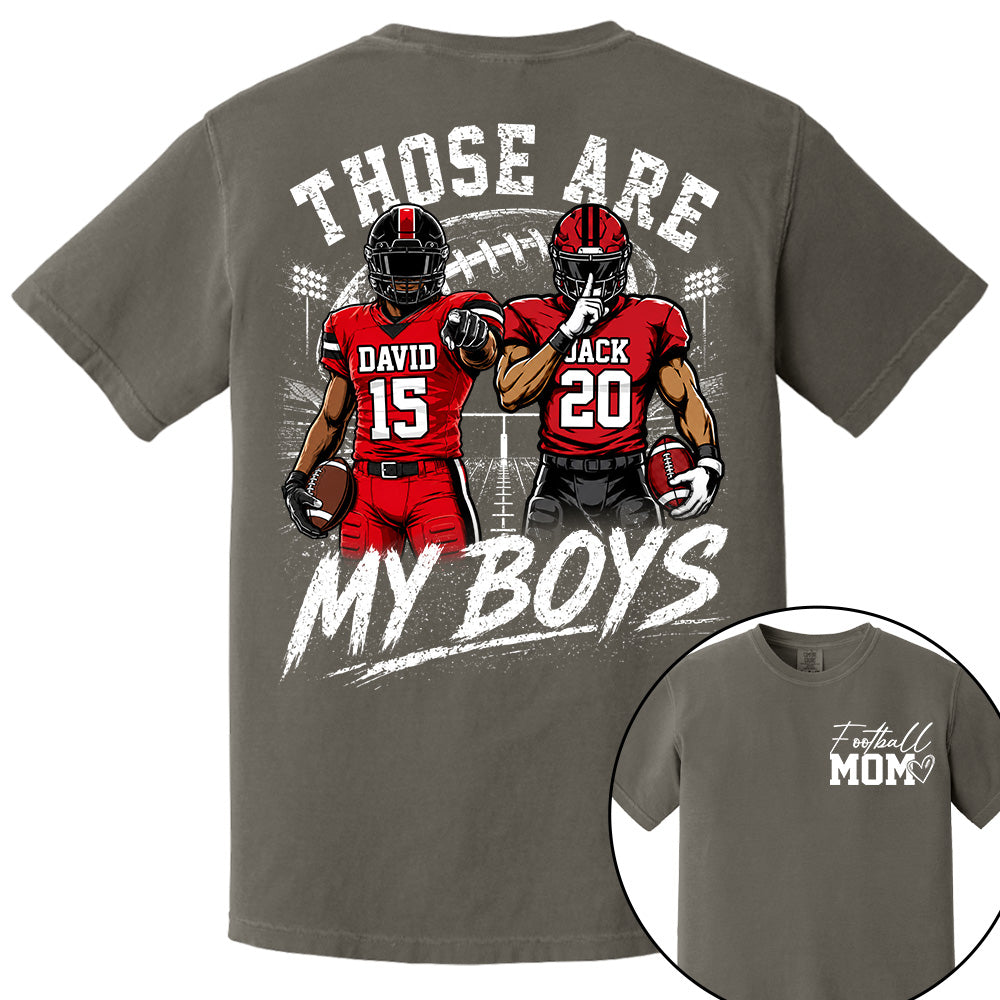 Personalized Football Mom Shirt, Custom Those Are My Boys T-Shirt, Team Name & Player Number Tee, Football Season Gift Na02