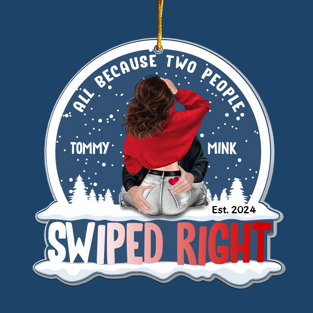 All Because Two People Swiped Right Personalized Acrylic Ornament Globe For Couple