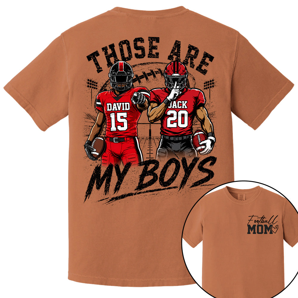 Personalized Football Mom Shirt, Custom Those Are My Boys T-Shirt, Team Name & Player Number Tee, Football Season Gift Na02