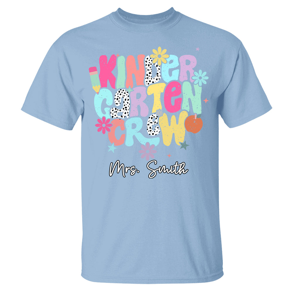Custom Kindergarten Crew Shirt Teacher Gift, First Day of School T-Shirt