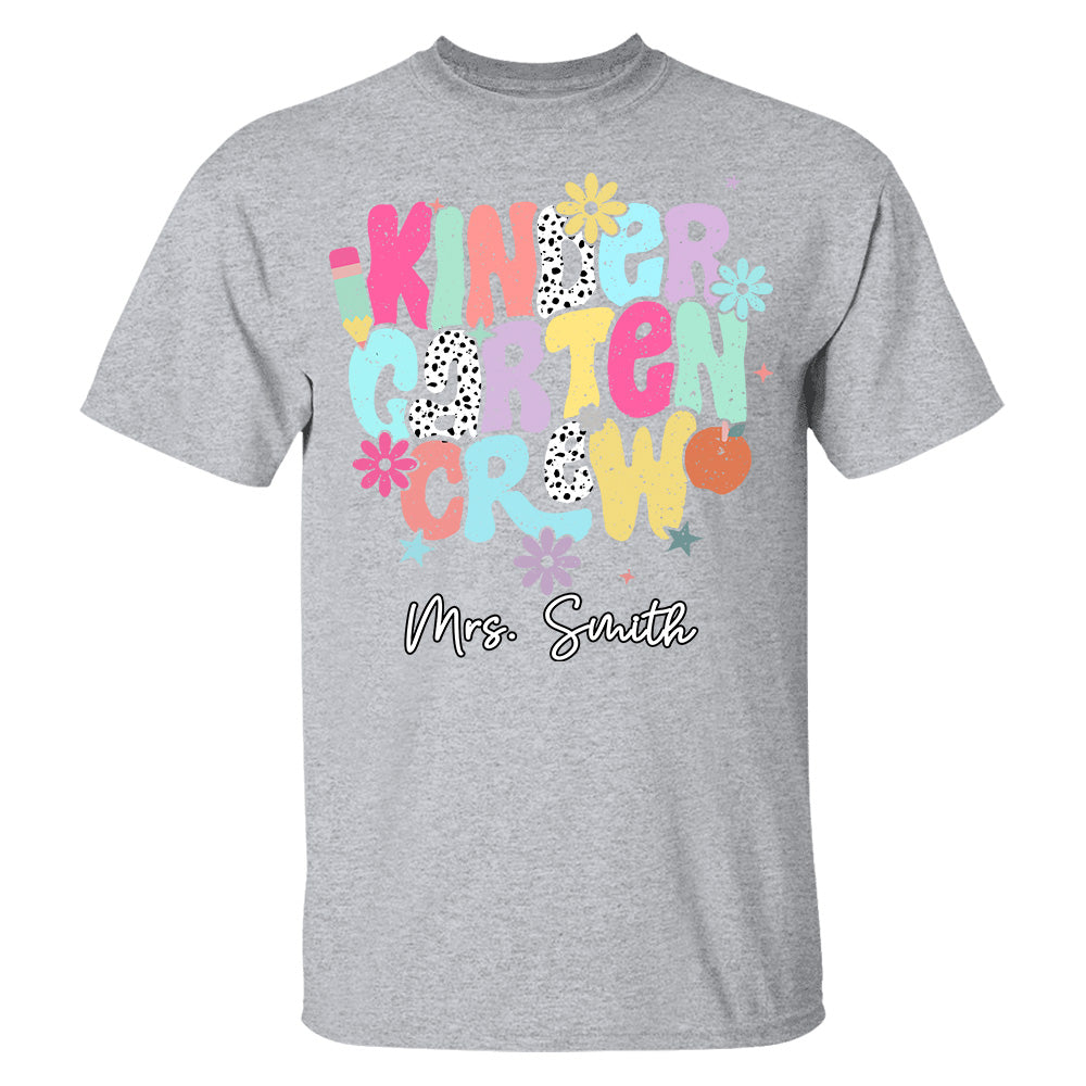 Custom Kindergarten Crew Shirt Teacher Gift, First Day of School T-Shirt