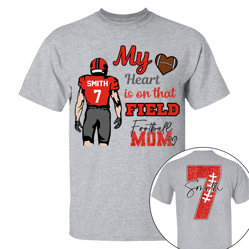 Personalized My Heart Is On That Field - Football Mom Tshirt Custom gift For Football Family L0411 VH01