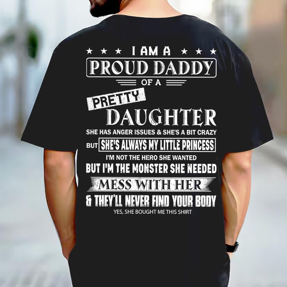 I Am A Proud Daddy Of A Pretty Daughter Shirt Perfect Gift For Dad 2