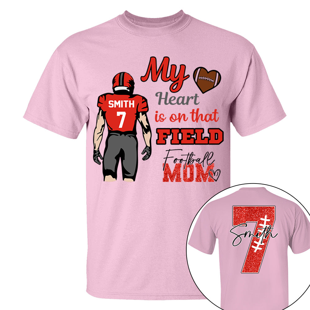 Personalized My Heart Is On That Field - Football Mom Tshirt Custom gift For Football Family L0411 VH01
