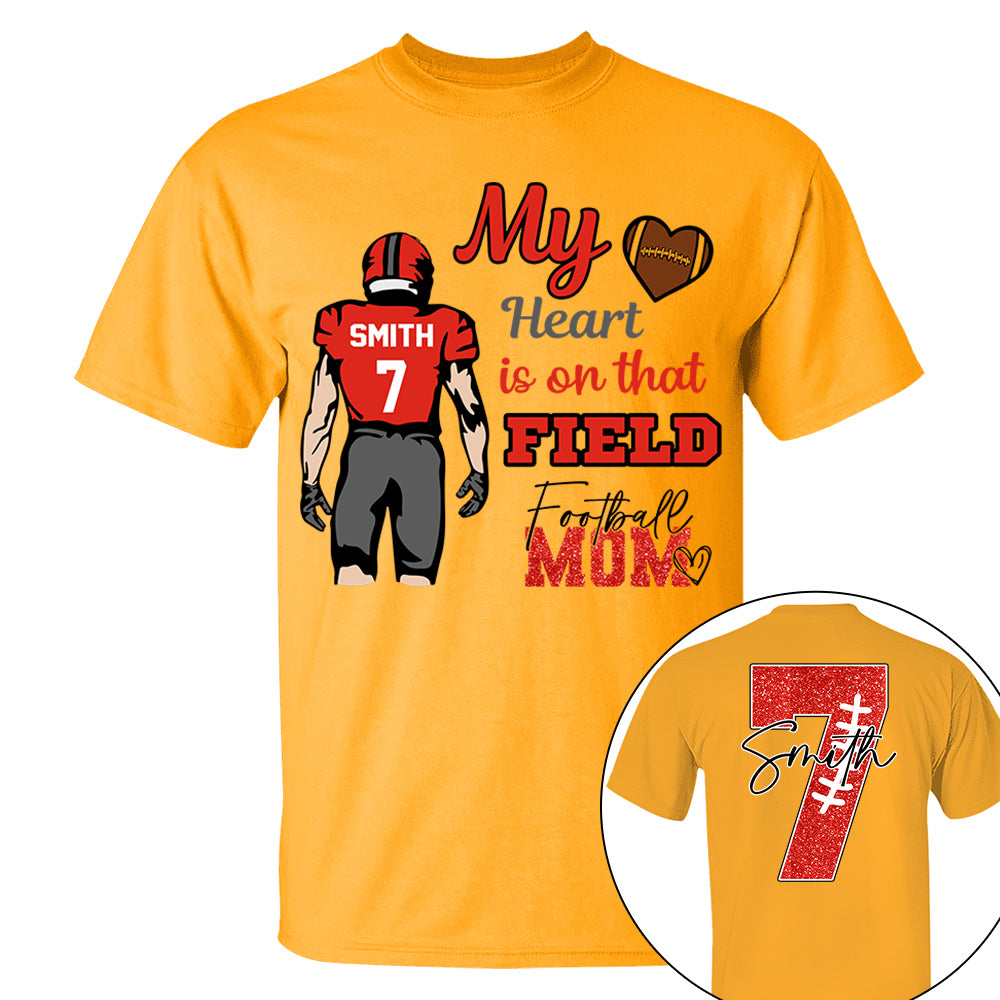 Personalized My Heart Is On That Field - Football Mom Tshirt Custom gift For Football Family L0411 VH01