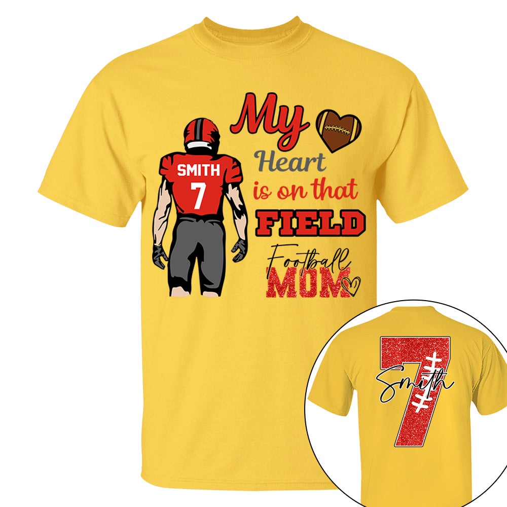Personalized My Heart Is On That Field - Football Mom Tshirt Custom gift For Football Family L0411 VH01