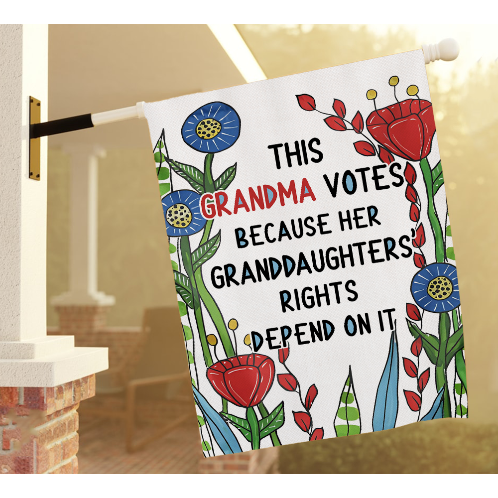 Personalized This Grandma Votes Because Her Granddaughters' Rights Flag