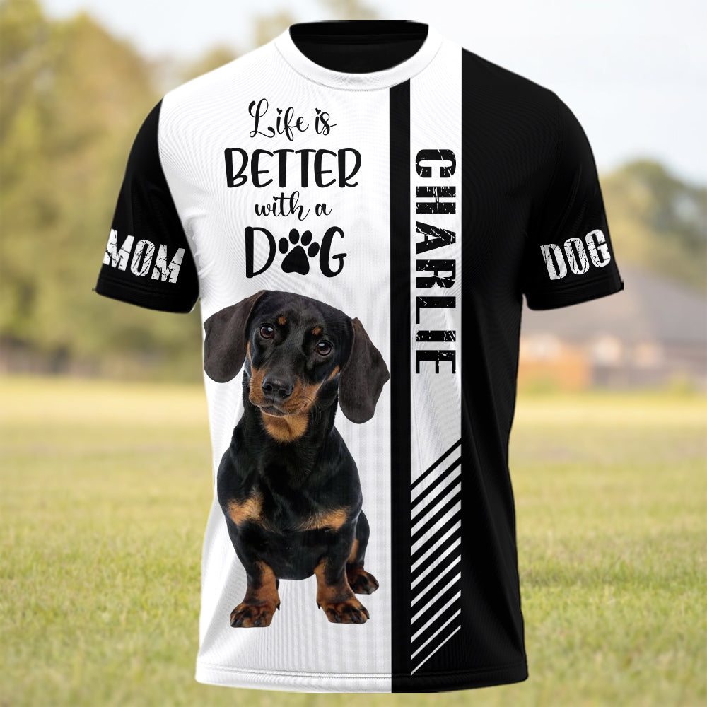 Life Is Better With A Dog, Custom Photo Dog Shirt, Gift For Dog Lover T1807