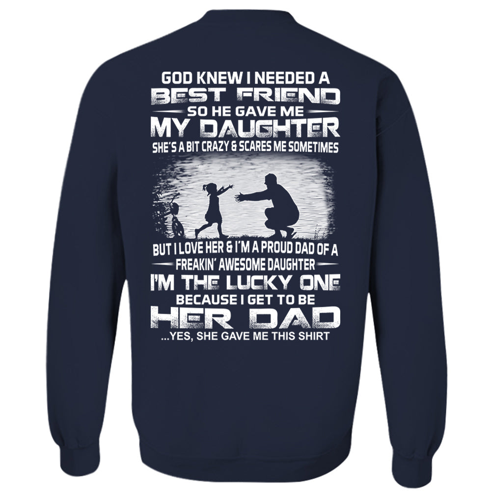 God Gave Me My Best Friend My Daughter Shirt Perfect Gift For Dad
