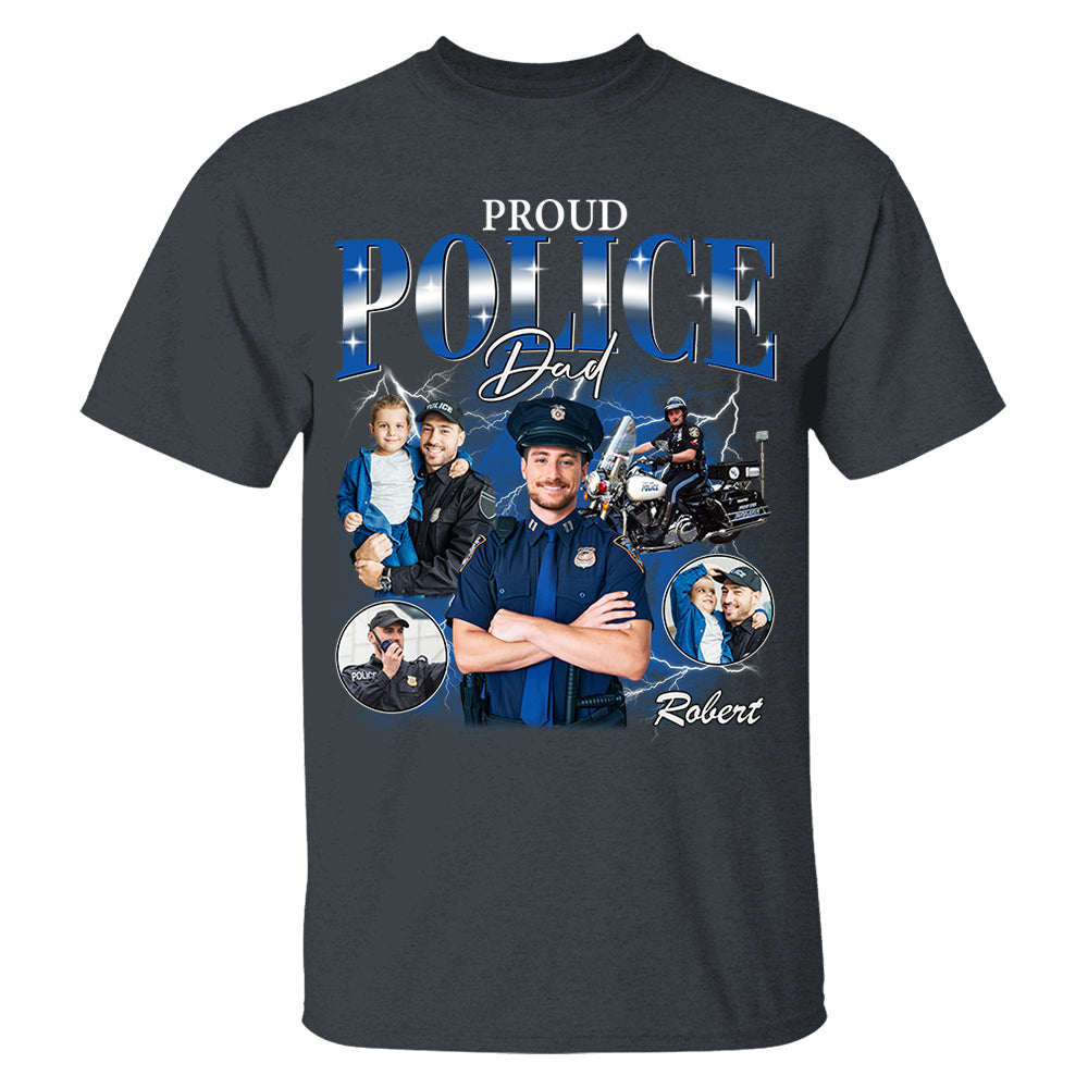 Proud Police Dad Custom Photo Bootleg Shirt Gift For Dad T1807 Do99