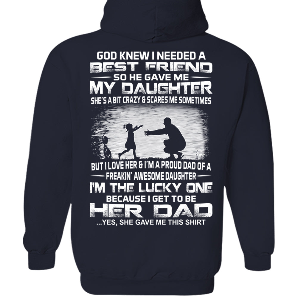 God Gave Me My Best Friend My Daughter Shirt Perfect Gift For Dad