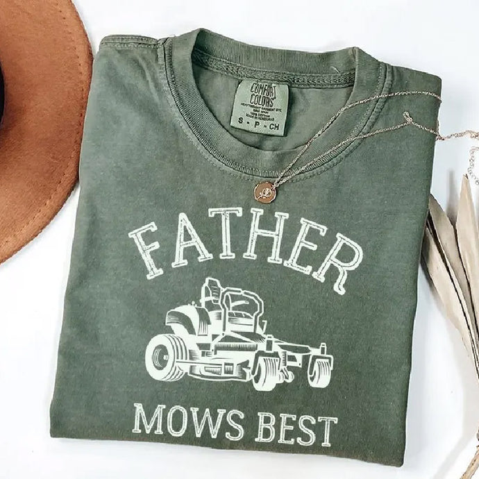 Father Mows Best Shirt, Funny Lawn Mowing Dad Shirt, Father’s Day Gift ...