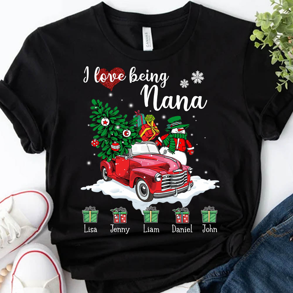 Personalized I Love Being A Nana Christmas Shirt - Custom Nickname & Grandkid's Name