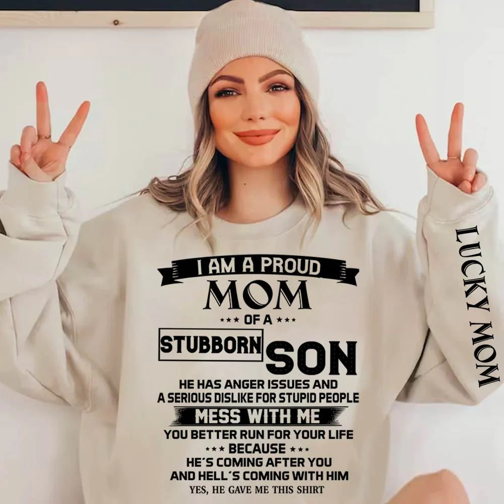 I Am A Proud Mom Of A Stubborn Son Personalized Shirts Gift For Mom