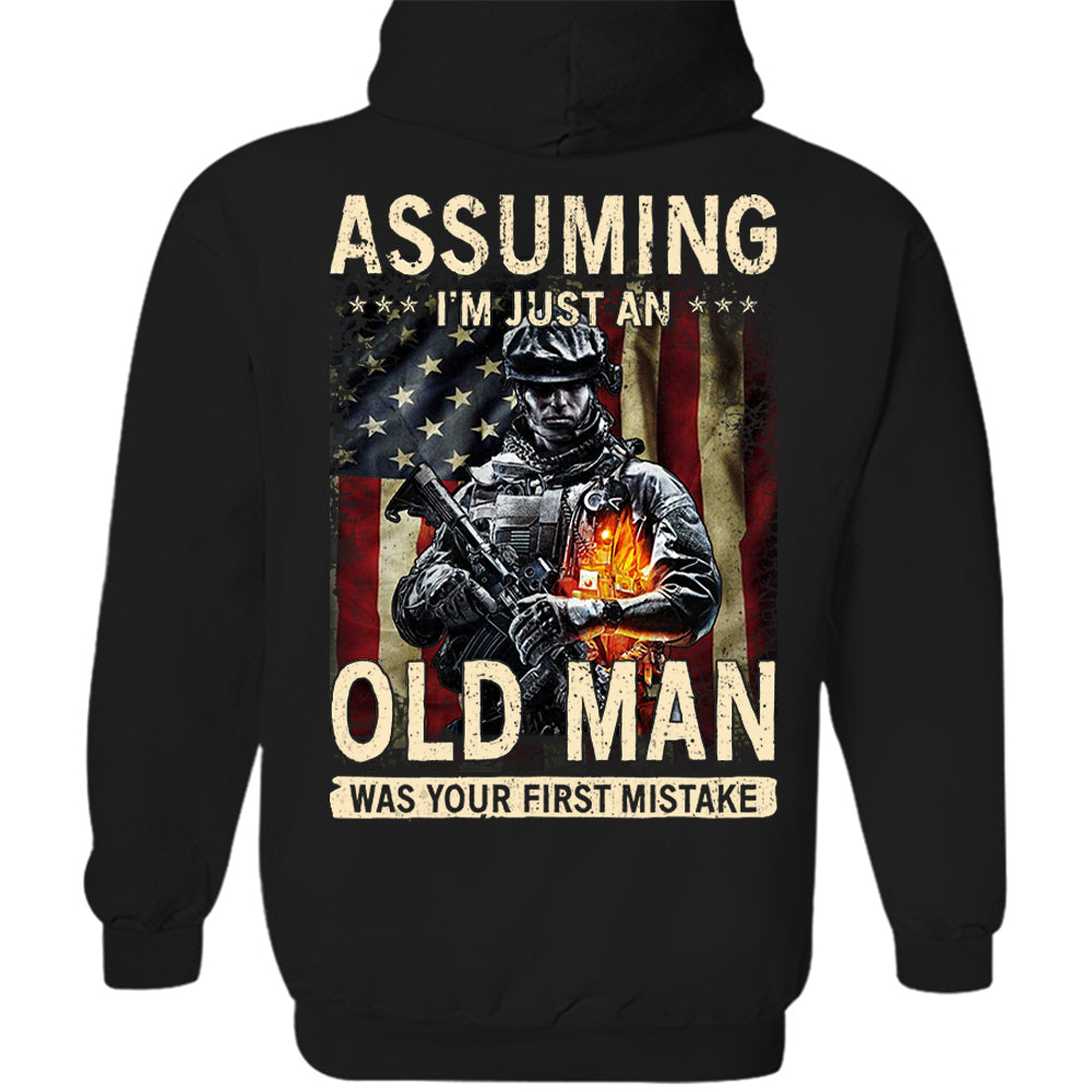 Assuming I'm Just An Old Man Was Your First Mistake Shirt