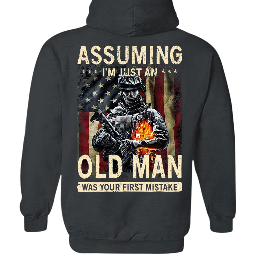 Assuming I'm Just An Old Man Was Your First Mistake Shirt