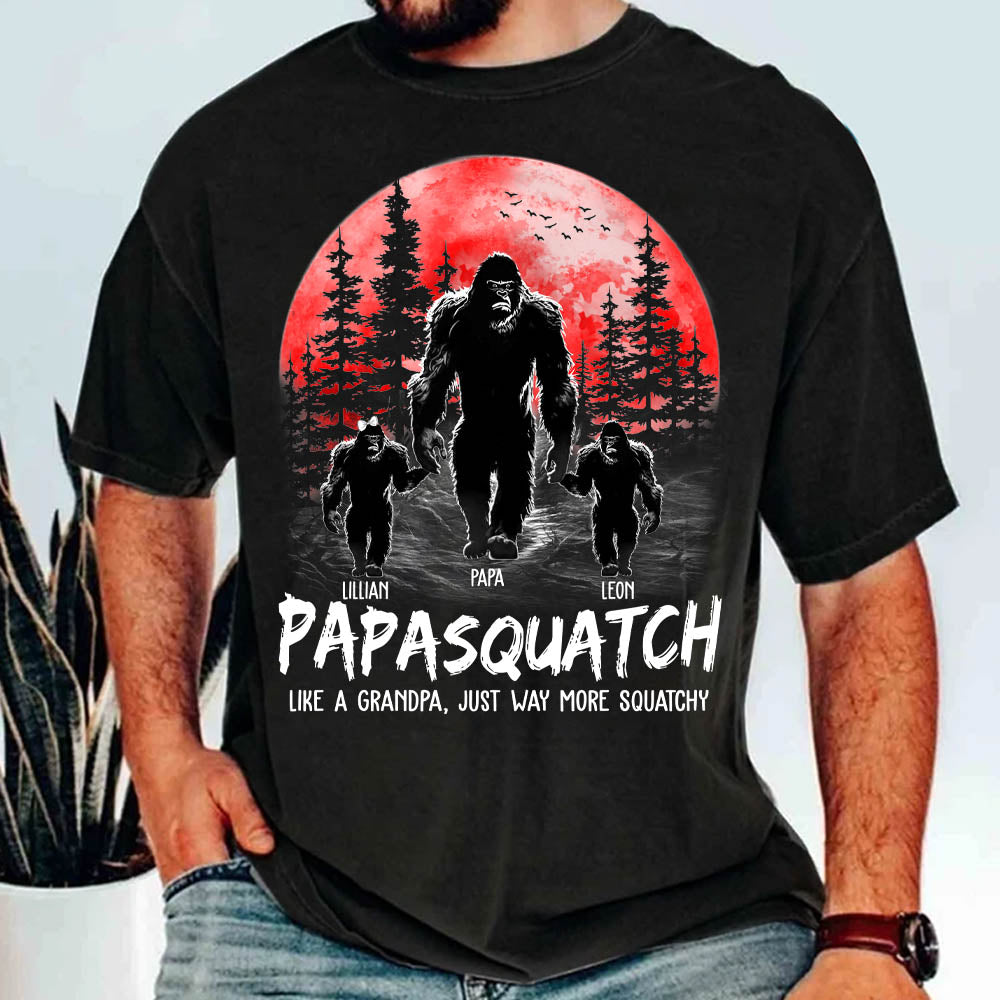 Papasquatch, Like A Grandpa, Just Way More Squatchy - Personalized Shirt