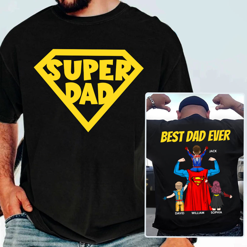 Super Dad, Best Dad Ever - Personalized Shirt Gift For Dad DO98
