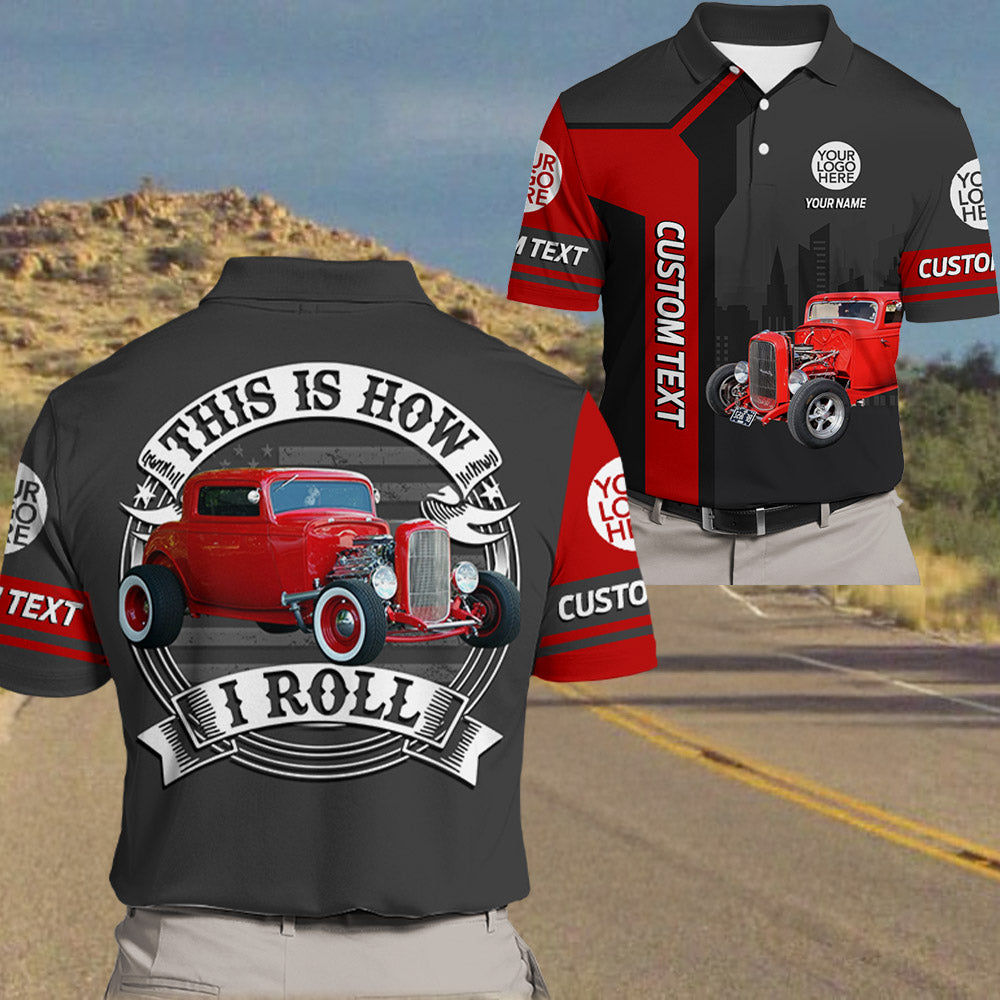 This Is How I Roll Custom Vechicle Photo Shirt For Loved Ones Vr2 A2110