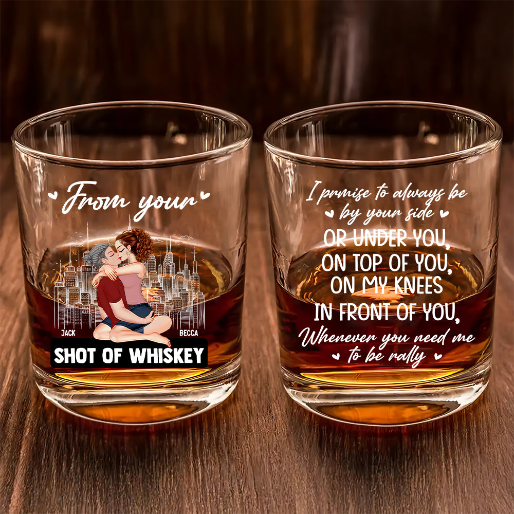 Promise To Always Be By Your Side - Personalized Whiskey Glass For Couple
