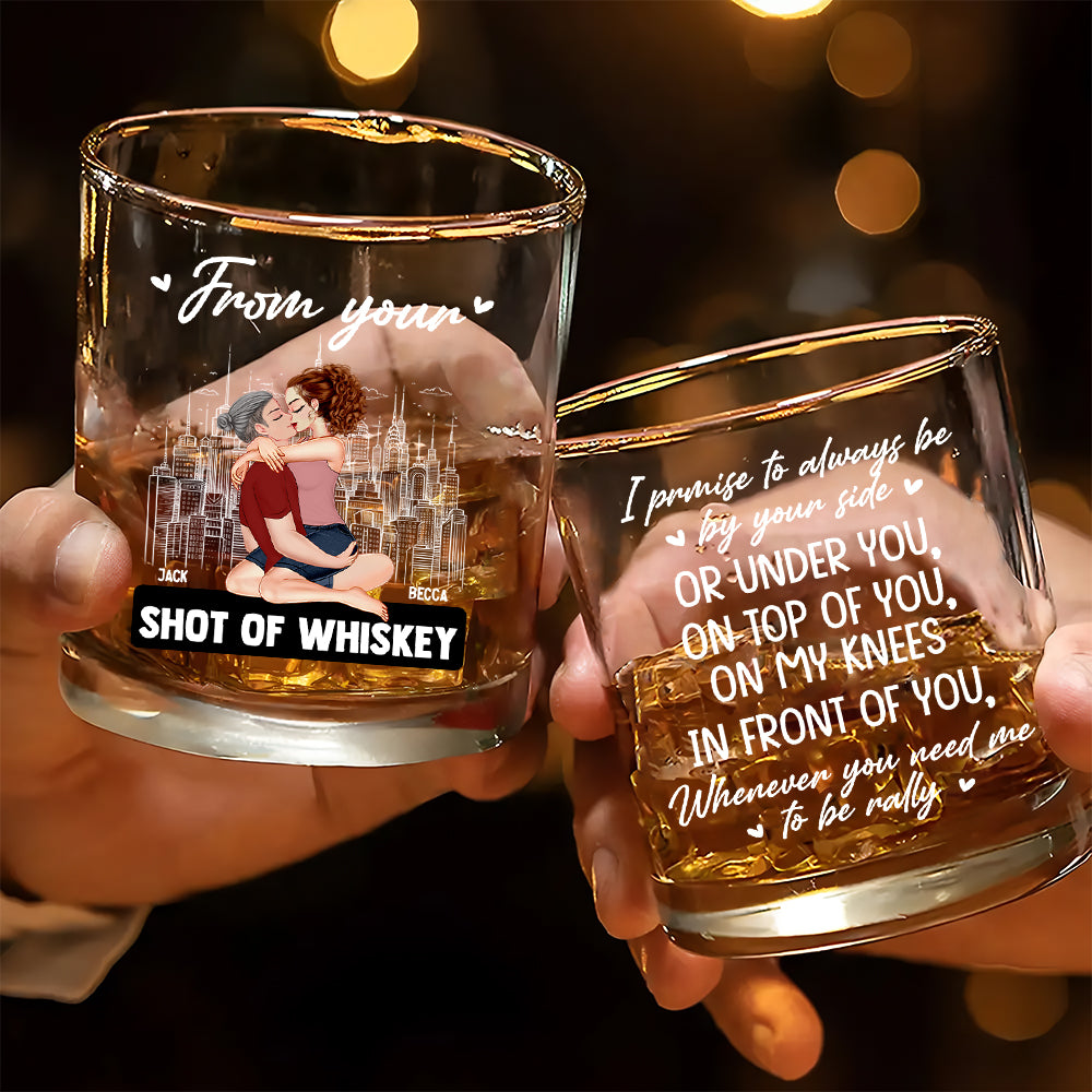 Promise To Always Be By Your Side - Personalized Whiskey Glass For Couple