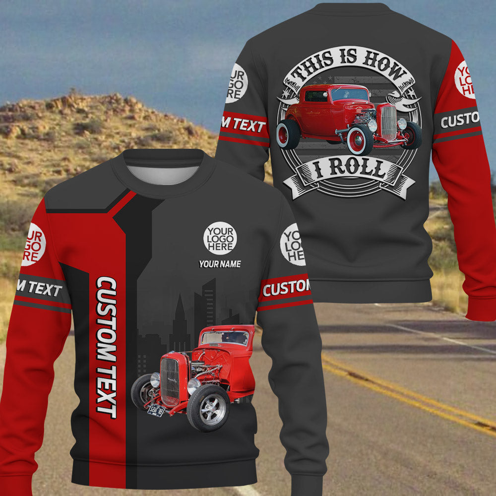 This Is How I Roll Custom Vechicle Photo Shirt For Loved Ones Vr2 A2110
