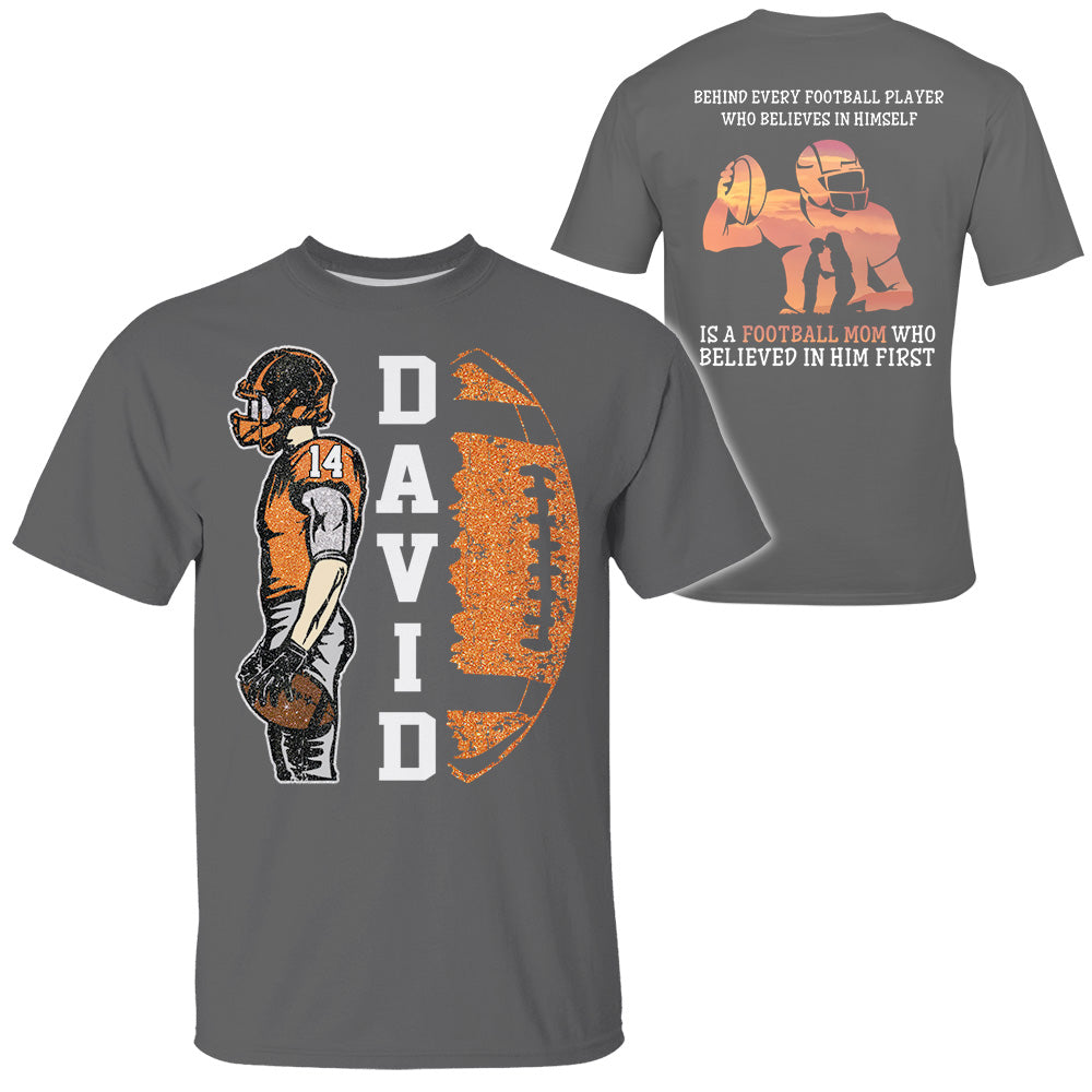 Behind A Football Player Shirt For Football Family - Personalized Shirt Custom Players NA04 Pt99