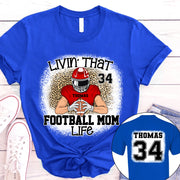 Livin That Football Mom Life Personalized Game Day Shirt Ph99 Tu20-06.08.20226.