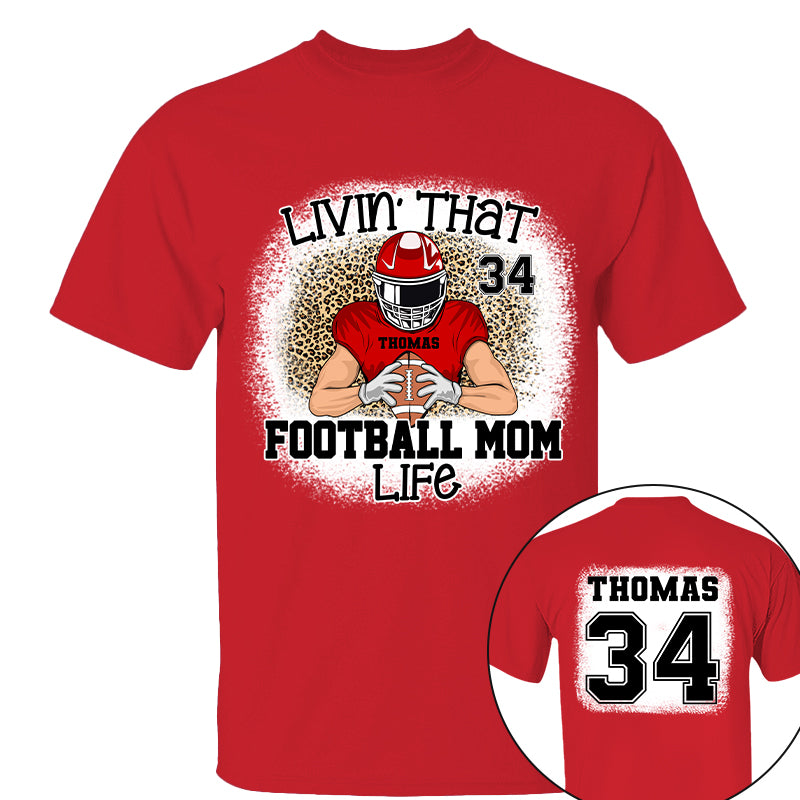 Livin That Football Mom Life Personalized Game Day Shirt Ph99 Tu20-06.08.20226.