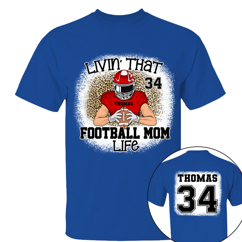Livin That Football Mom Life Personalized Game Day Shirt Ph99 Tu20-06.08.20226.