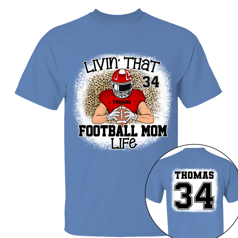 Livin That Football Mom Life Personalized Game Day Shirt Ph99 Tu20-06.08.20226.
