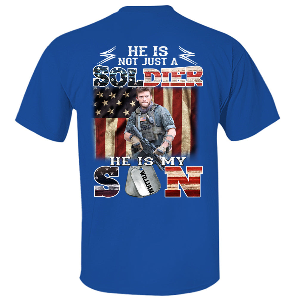 Personalized He Is Not Just A Soldier He Is My Son Shirt