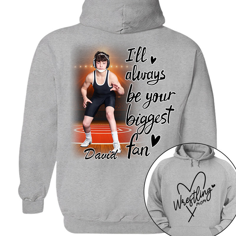 I'll Always Be Your Biggest Fan - Personalized Shirt For Wrestling Lovers NA04
