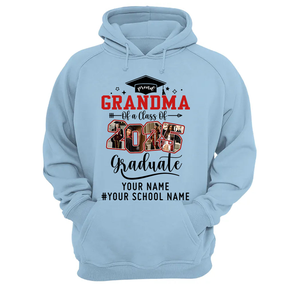 Proud Grandma Of A Class Of 2025 Graduate Shirt, Custom Graduate Family Shirt, Perfect Customized Graduation Gift - Graduate, Family, Funny YN1302 Tm01