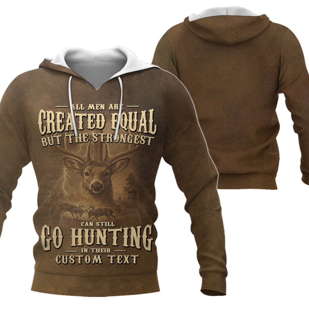 All Men Created Equal Strongest Hunting Personalized All Over Print Shirt Li29