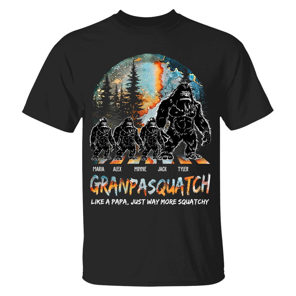 Grandpasquatch Like A Grandpa Just Way More Squatchy Personalized Shirt For Dad Grandpa