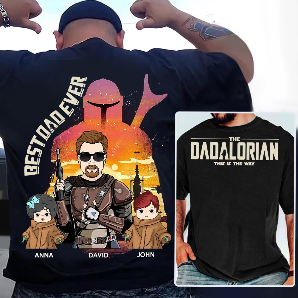 Best Dad Ever - The Dadalorian Personalized Shirt Gift For Dad - Custom Father's Day Gift Ver 2