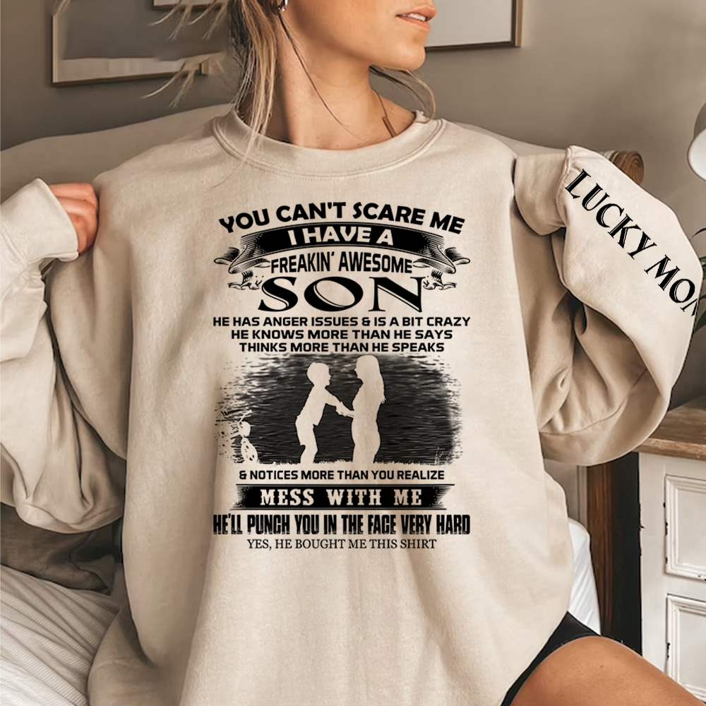 You Can't Scare Me I Have A Freakin' Awesome Son Shirts Gift For Mom