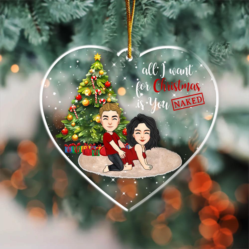 All I Want For Christmas Is You Naked Acrylic Ornament For Couple